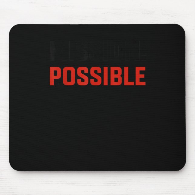 Mission Ssible Motivational Insrational School  Mouse Mat (Front)
