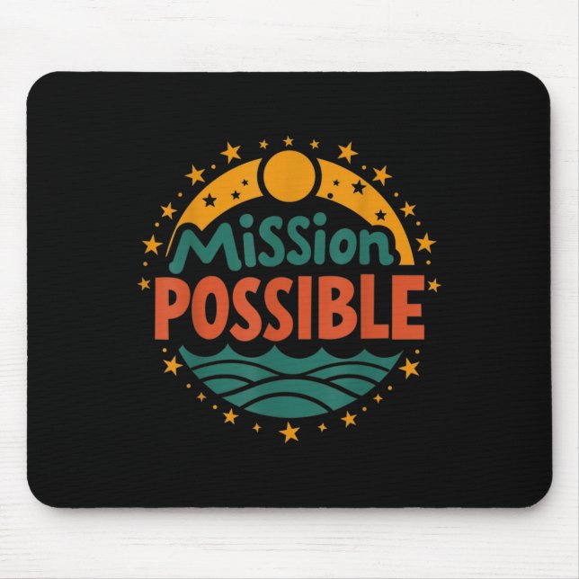 Mission Ssible Motivational Insrational School  Mouse Mat (Front)