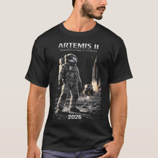 Mission To The Moon Artemis 2026 Rocket Astronaut T-Shirt