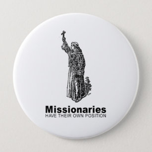 Missionaries have their own position - 10 cm round badge