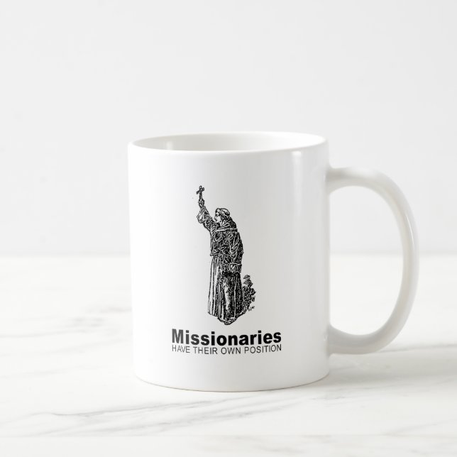 Missionaries have their own position - coffee mug (Right)