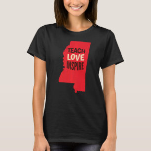 Missisippi Teacher Teach, Love, Inspire Premium T-Shirt