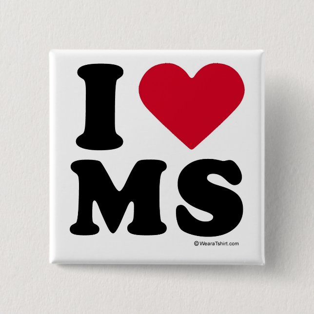 MISSISSIPPI - "I LOVE MS" "I LOVE MISSISSIPPI" 15 CM SQUARE BADGE (Front)