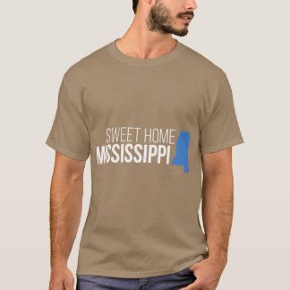 Mississippi Sweet Home T-Shirt