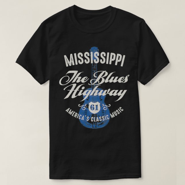 Mississippi The Blues Highway 61 Music USA Guitar  T-Shirt (Design Front)