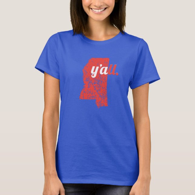 Mississippi Y'all! T-Shirt (Front)
