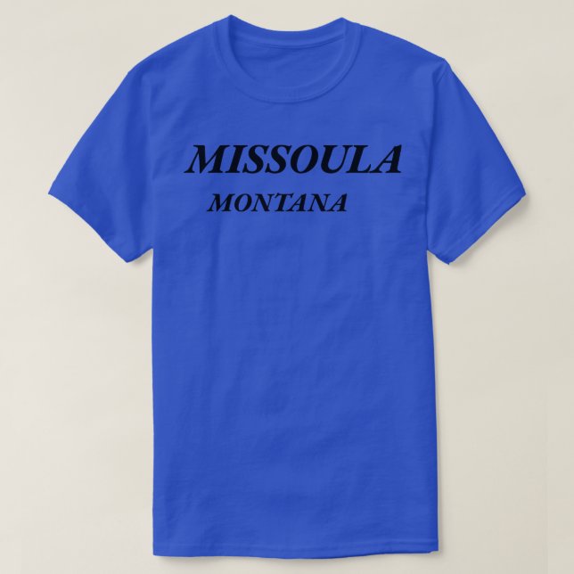 missoula montana  5 T-Shirt (Design Front)
