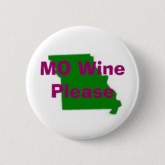 missouri, MO Wine Please, Travelling Vineyard 6 Cm Round Badge