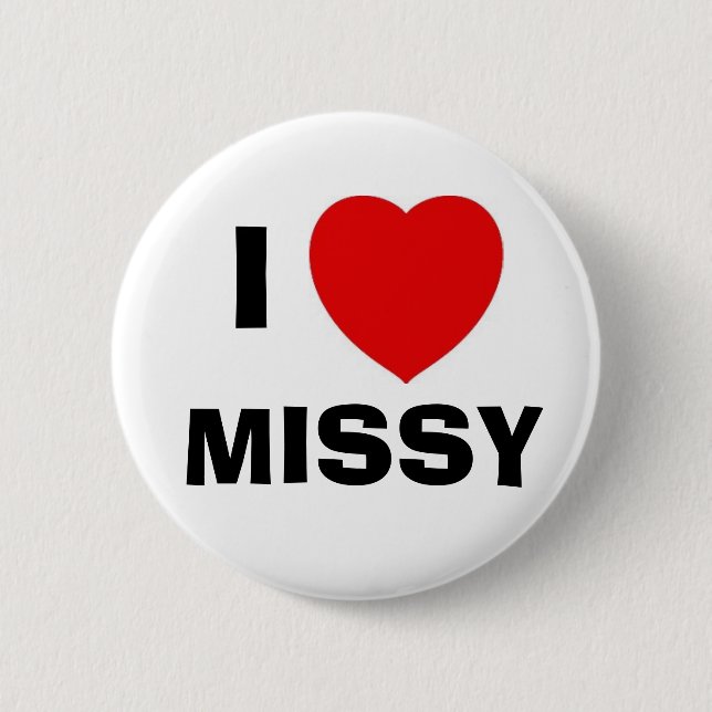 MISSY, I 6 CM ROUND BADGE (Front)