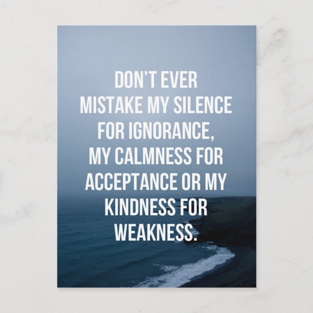 Mistake My Silence Quote Postcard (Front)