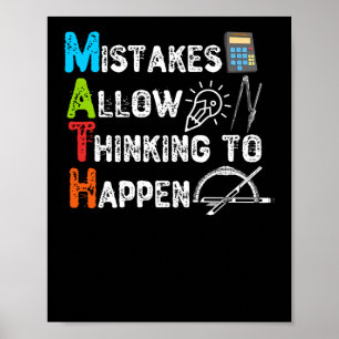 Mistakes Allow Thinking To Happen - Funny Math Poster