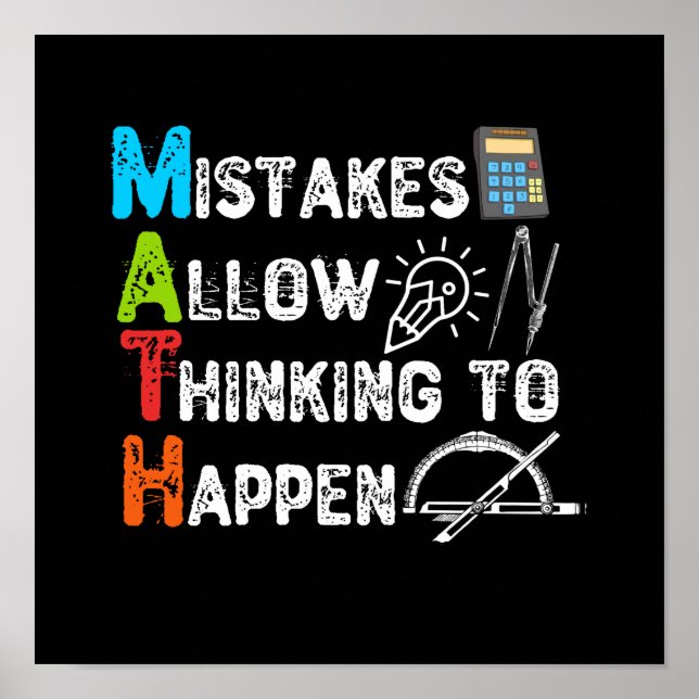 Mistakes Allow Thinking To Happen - Funny Math Poster (Front)