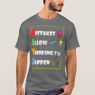 Mistakes Allow Thinking To Happen Math Day Back To T-Shirt