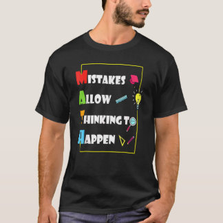 Mistakes Allow Thinking To Happen Math Day Back To T-Shirt