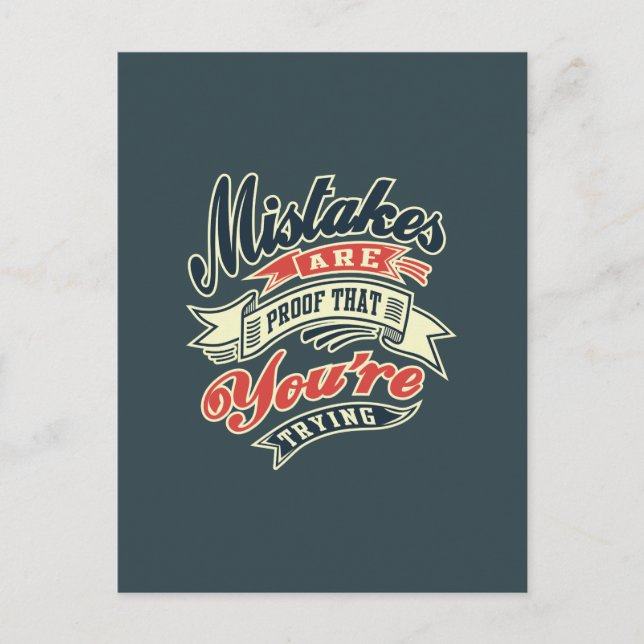 Mistakes are proof Motivational Quotes Postcard (Front)