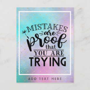 Mistakes Are Proof You Are Trying - Motivational Postcard