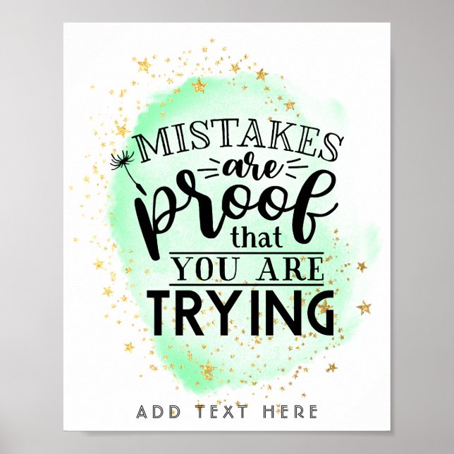 Mistakes Are Proof You Are Trying - Motivational Poster (Front)