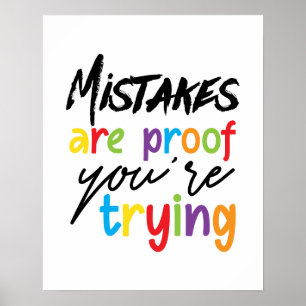Mistakes Are Proof You Are Trying Poster