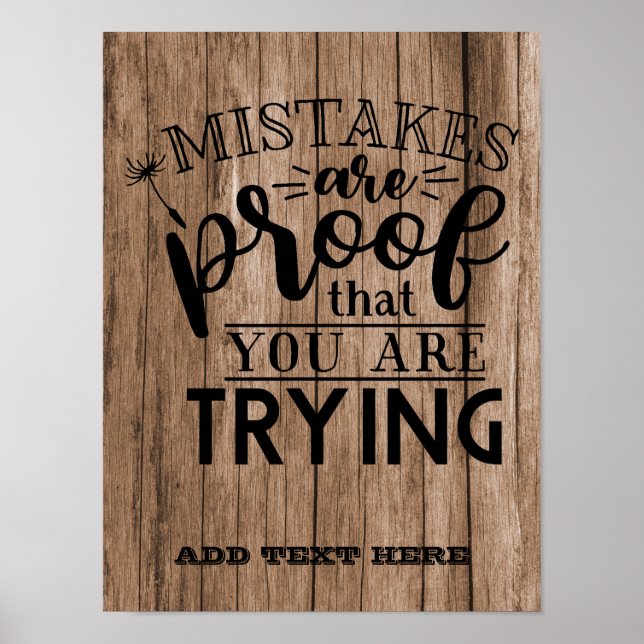 Mistakes Are Proof You Are Trying RUSTIC GIFTS Poster (Front)