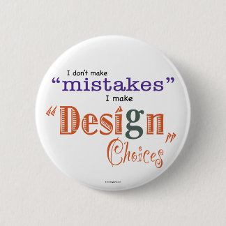 Mistakes/Design Choices Button