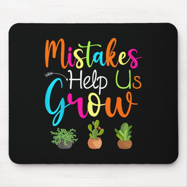 Mistakes Help Us Grow Growth Mindset Motivational  Mouse Mat (Front)