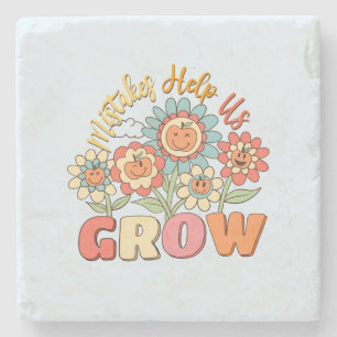 Mistakes Help Us Grow   Playful Floral Motivation Stone Coaster