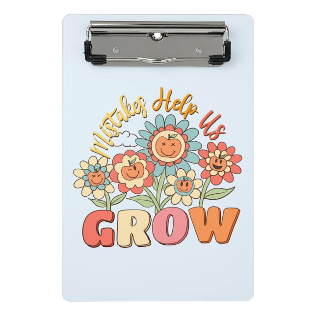 Mistakes Help Us Grow –Playful Floral Motivational Mini Clipboard (Front)