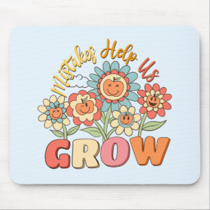 Mistakes Help Us Grow –Playful Floral Motivational Mouse Mat