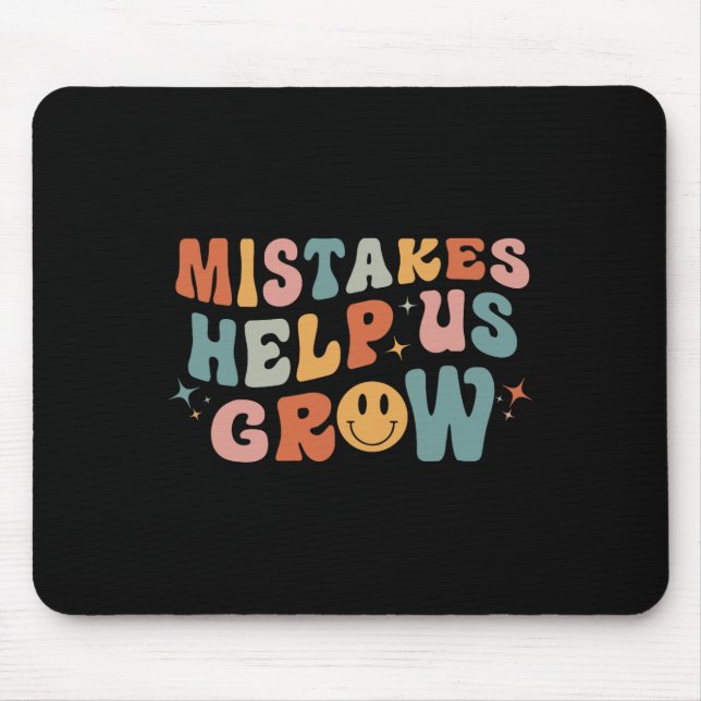 Mistakes Help Us Grow - Retro Groovy First Day of  Mouse Mat (Front)