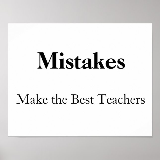 mistakes make the best teachers poster (Front)