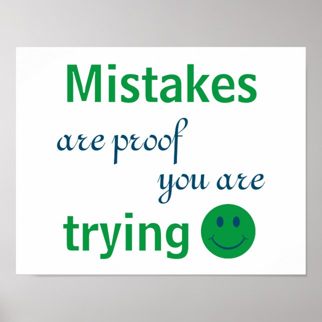 Mistakes - Proof You Are Trying Motivational Quote Poster (Front)