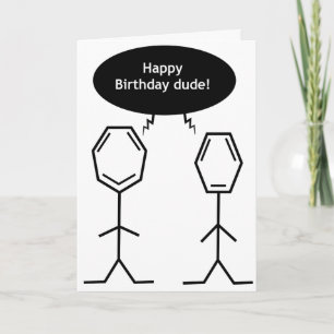 mister benzene Happy birthday dude! card