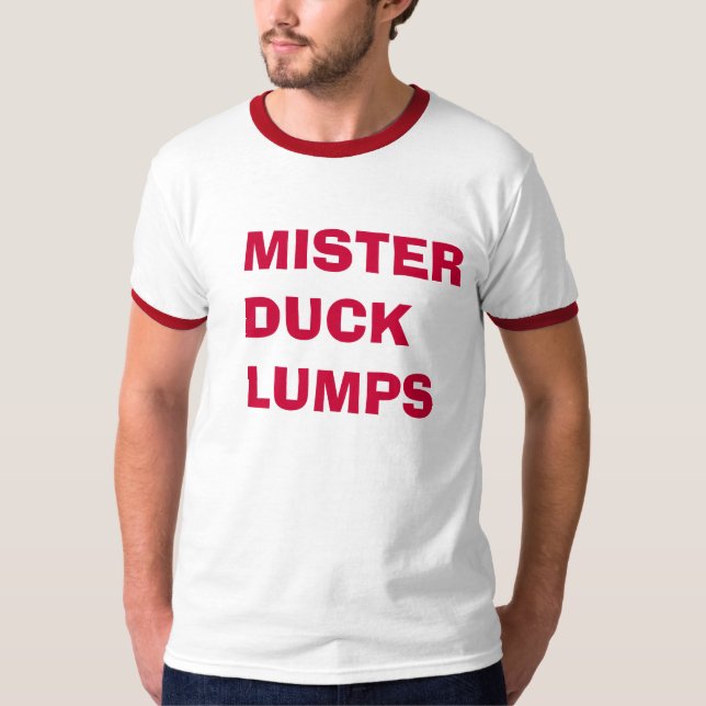 MISTER DUCK LUMPS T-Shirt (Front)