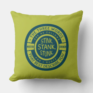 Mister Grinch   Stink Stank Stunk Cushion