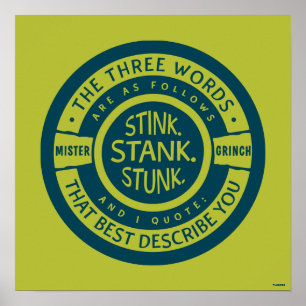 Mister Grinch   Stink Stank Stunk Quote Poster
