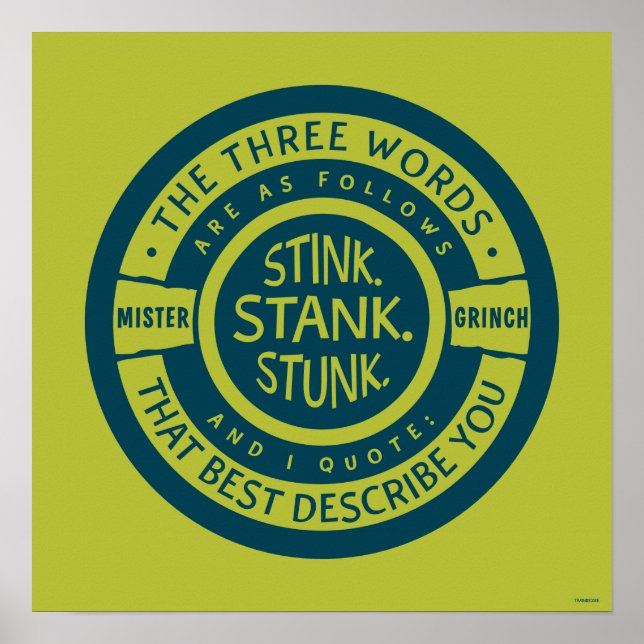Mister Grinch | Stink Stank Stunk Quote Poster (Front)