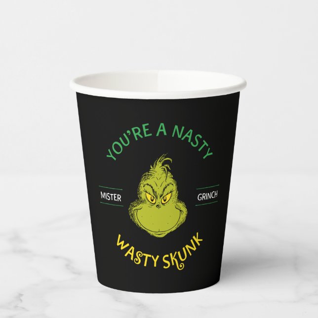 Mister Grinch | You're a Nasty Wasty Skunk Paper Cups (Left)