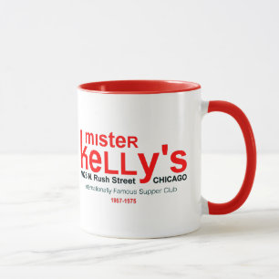Mister Kelly's Supper Club, Rush St., Chicago, IL Mug