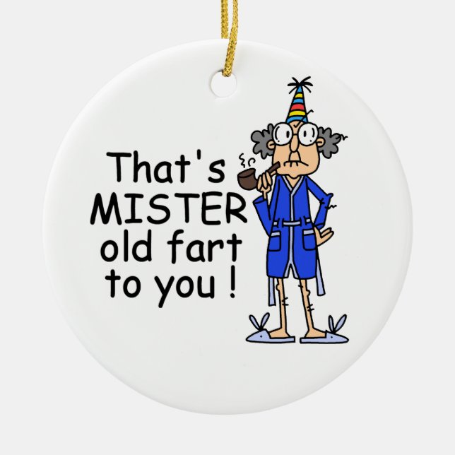 Mister Old Fart Birthday Humour Ceramic Tree Decoration (Front)