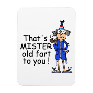 Mister Old Fart Birthday Humour Magnet