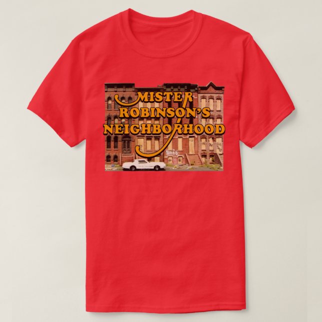 Mister Robinsons Neighbourhood T-Shirt (Design Front)