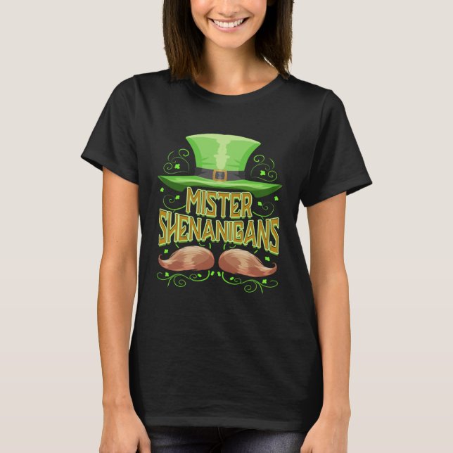 Mister Shenanigans St Patricks Day Irish Party T-Shirt (Front)