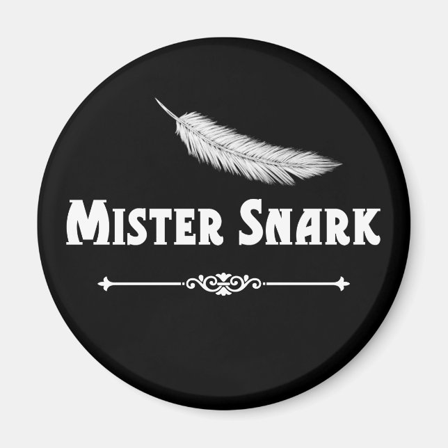 Mister Snark Feather Magnet (Front)