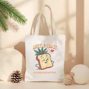 Mistle-toast – Funny Christmas Mistletoe Pun Tote Bag