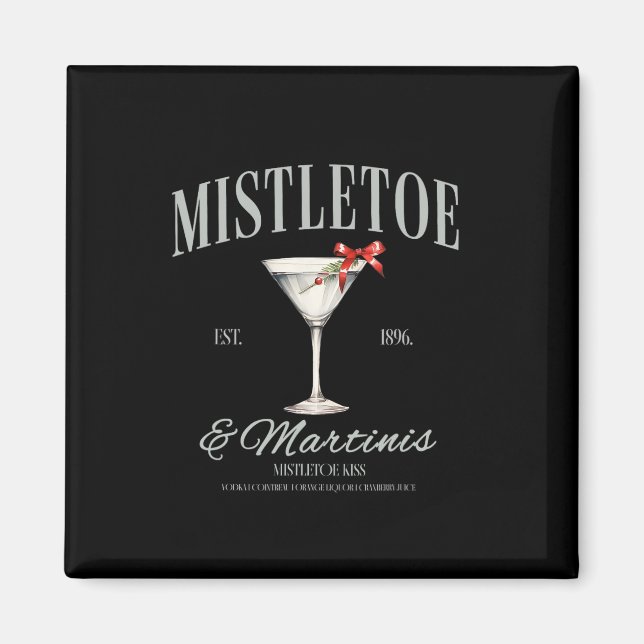 Mistletoe And Martinis Tail Christmas Espresso Mar Magnet (Front)