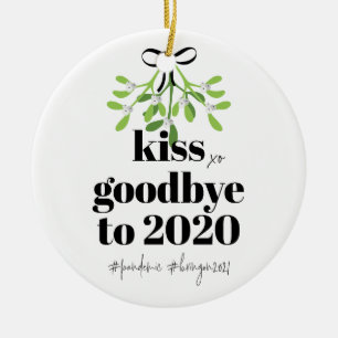 Mistletoe Kiss Goodbye to 2020 Do-Over Funny Humou Ceramic Tree Decoration