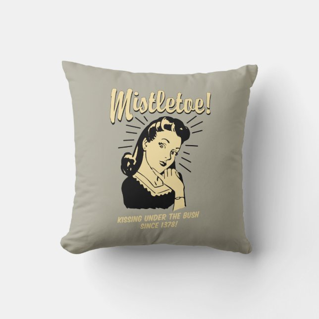 Mistletoe: Kissing Under The Bush Since 1378 Cushion (Front)