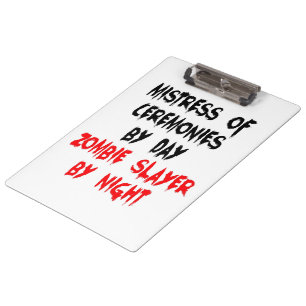 Mistress of Ceremonies Zombie Joke Clipboard