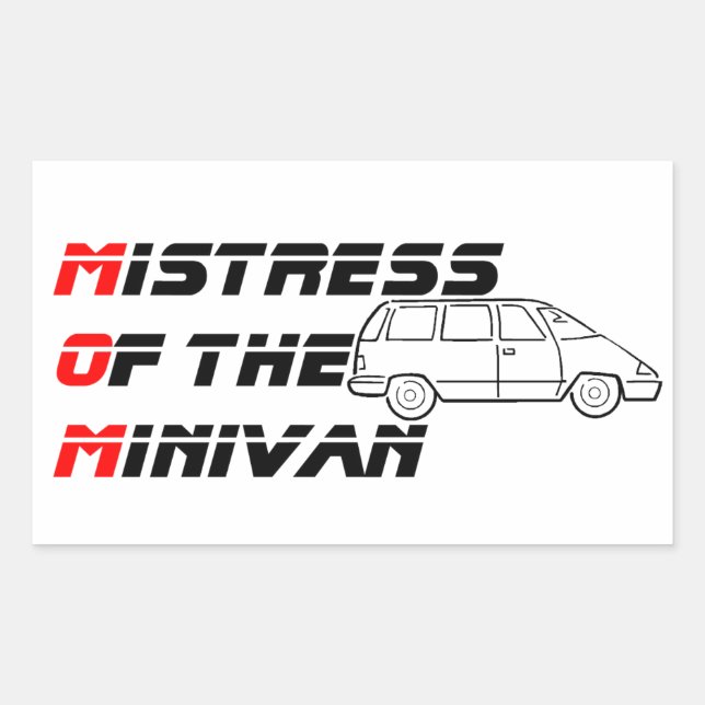 Mistress of the Minivan Bumper Sticker (Front)