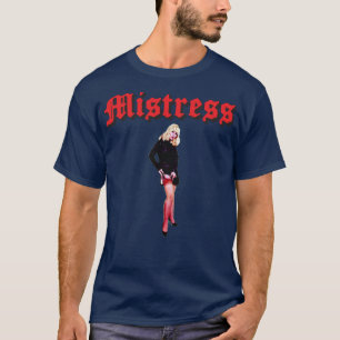 Mistress T-Shirt